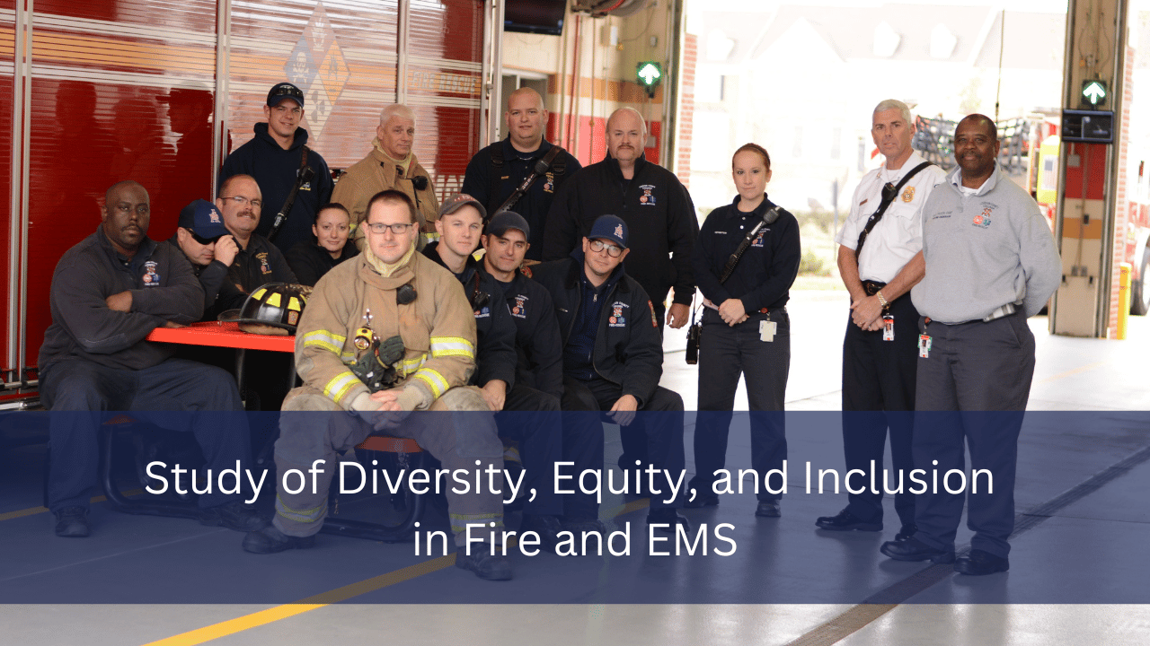 Study of Diversity, Equity, and Inclusion in Fire and EMS (1)